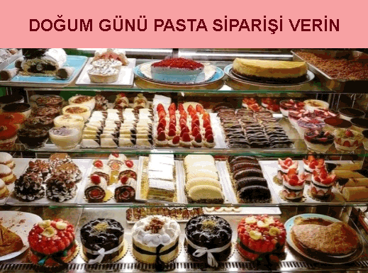U�ak do�um g�n� pasta sipari�i ver yolla g�nder sipari�